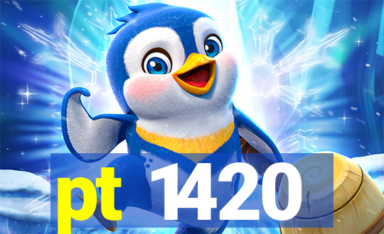 pt 1420